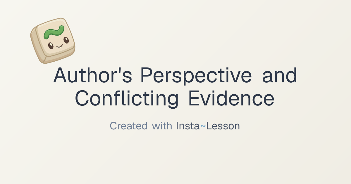 Author's Perspective And Conflicting Evidence Lesson Plan for Grade 8th ...