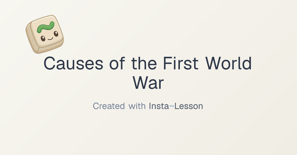 Causes of World War I Lesson Plan for Grade 8 | Free Educational Lesson
