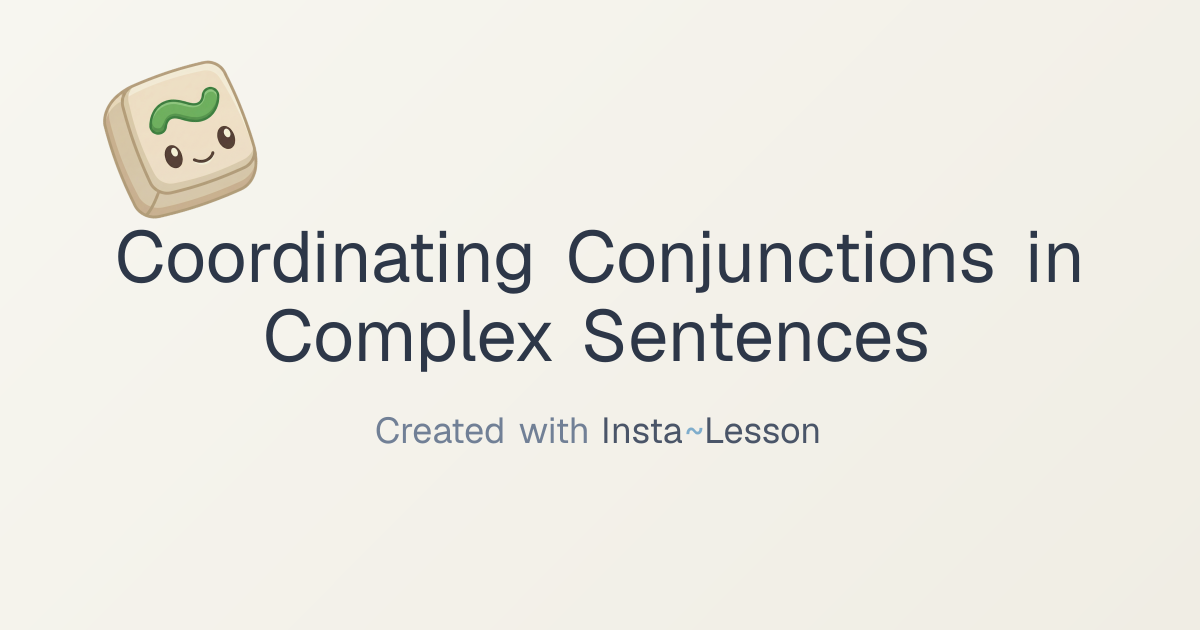 Coordinating Conjunctions In Complex Sentences Lesson Plan for Grade ...
