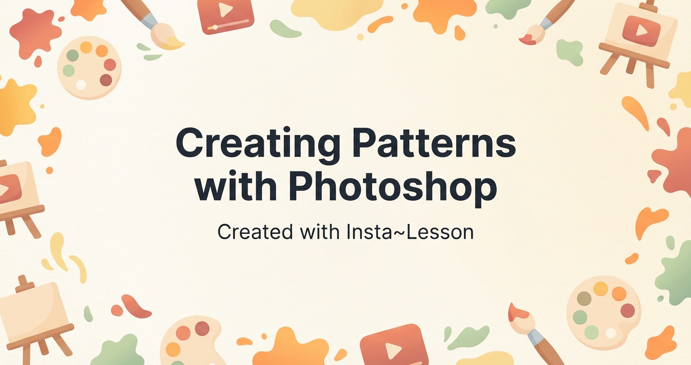Creating Patterns With Photoshop Lesson Plan for Grade 11th Grade ...