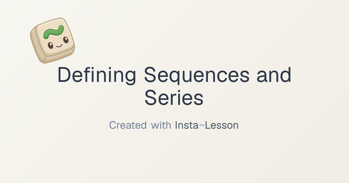 Defining Sequences And Series Lesson Plan for Grade 9 | Free Math Lesson