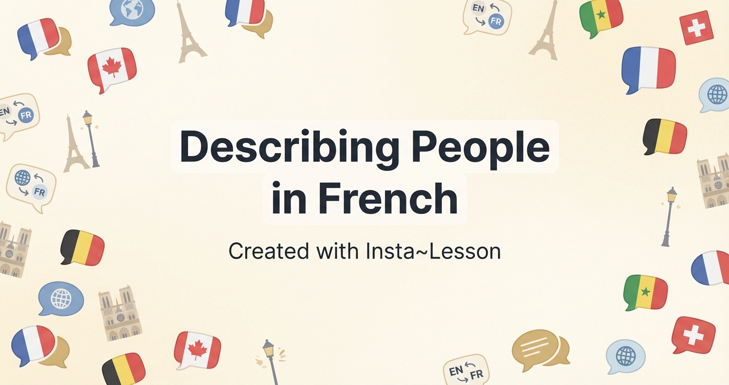 Describing People In French Lesson Plan for Grade 7th Grade | Free ...