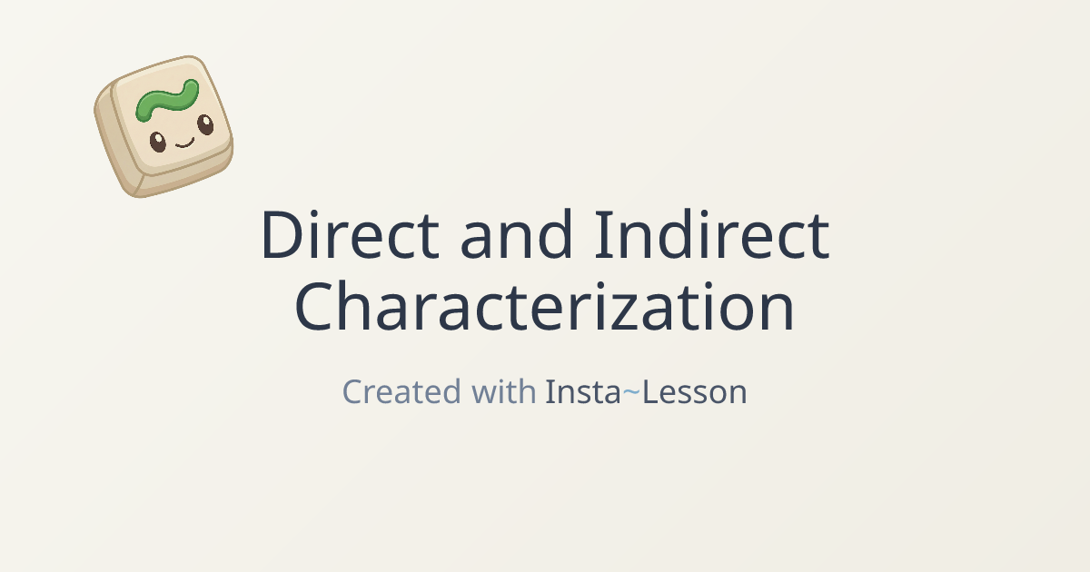 Direct And Indirect Characterization Lesson Plan for Grade 10 | Free ...