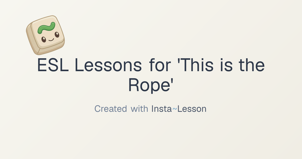 Esl Lessons For 'This Is The Rope' Lesson Plan for Grade 3 | Free ESL ...