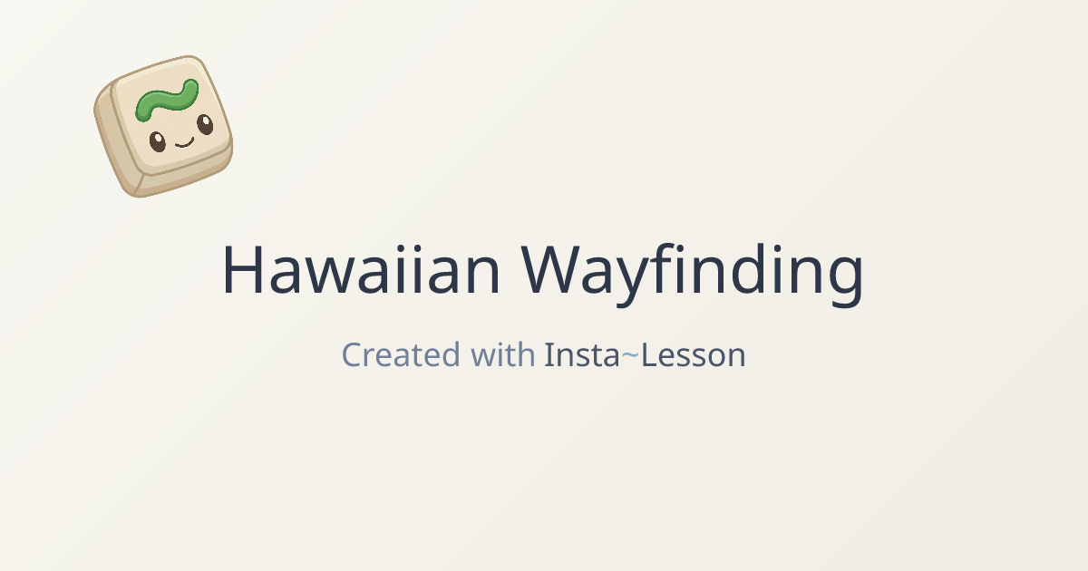 Hawaiian navigation Lesson Plan for Grade 4 | Free Educational Lesson