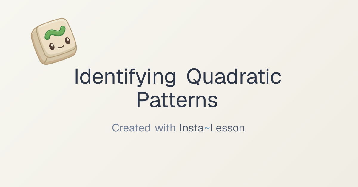 Identifying Quadratic Patterns Lesson Plan for Grade 8 | Free Math Lesson