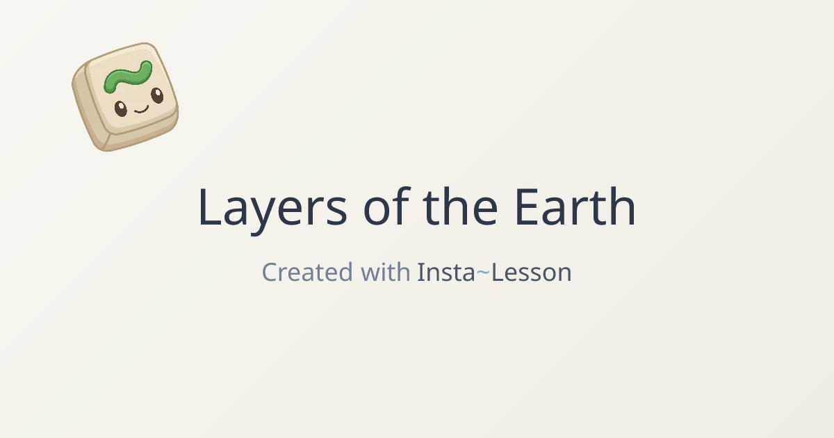 Layers Of The Earth Lesson Plan for Grade Unknown Grade | Free Science ...