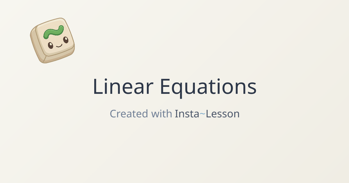 Linear equations Lesson Plan for Grade 7 | Free Educational Lesson