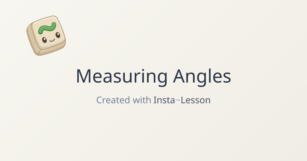 Measuring Angles Lesson Plan for Grade 4 | Free Math Lesson