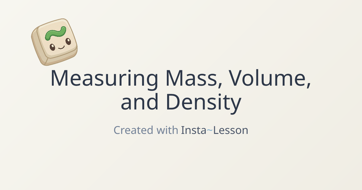 a lab on measuring mass volume and density Lesson Plan for Grade 9 ...