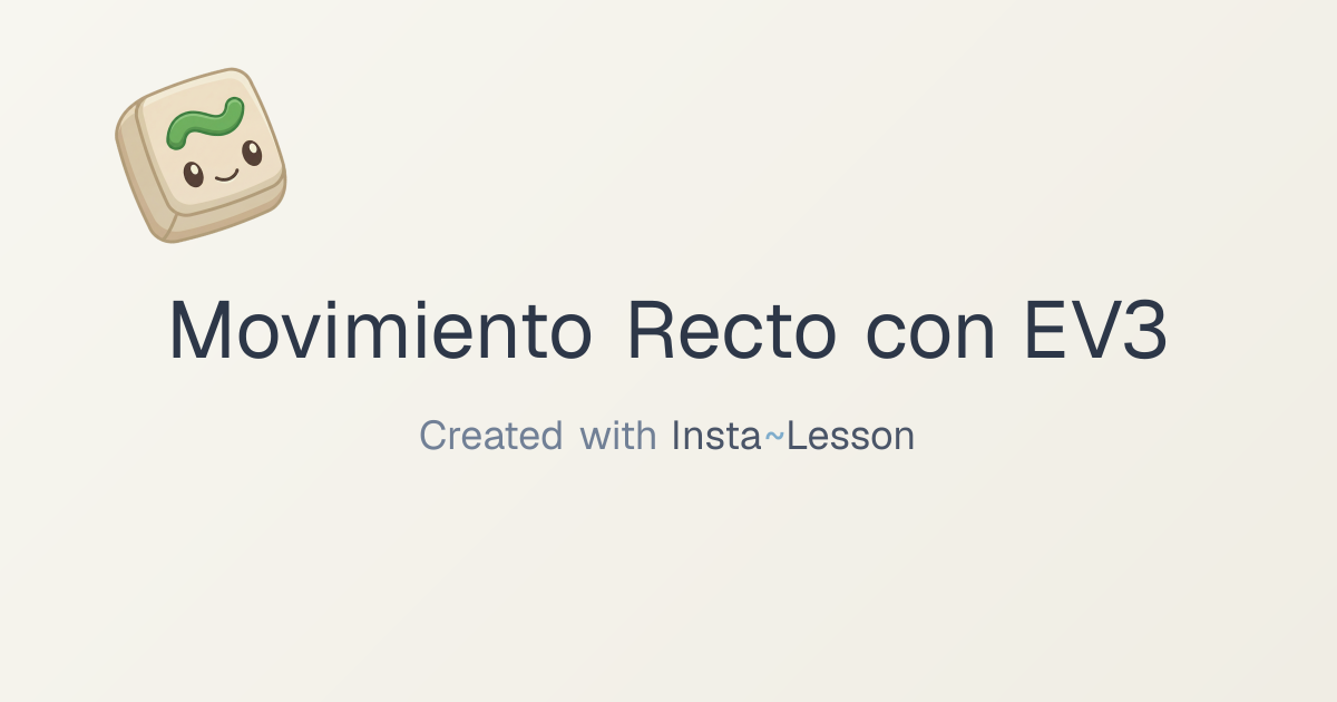 Movimiento Recto Con Ev3 Lesson Plan for Grade 4th Grade | Free ...