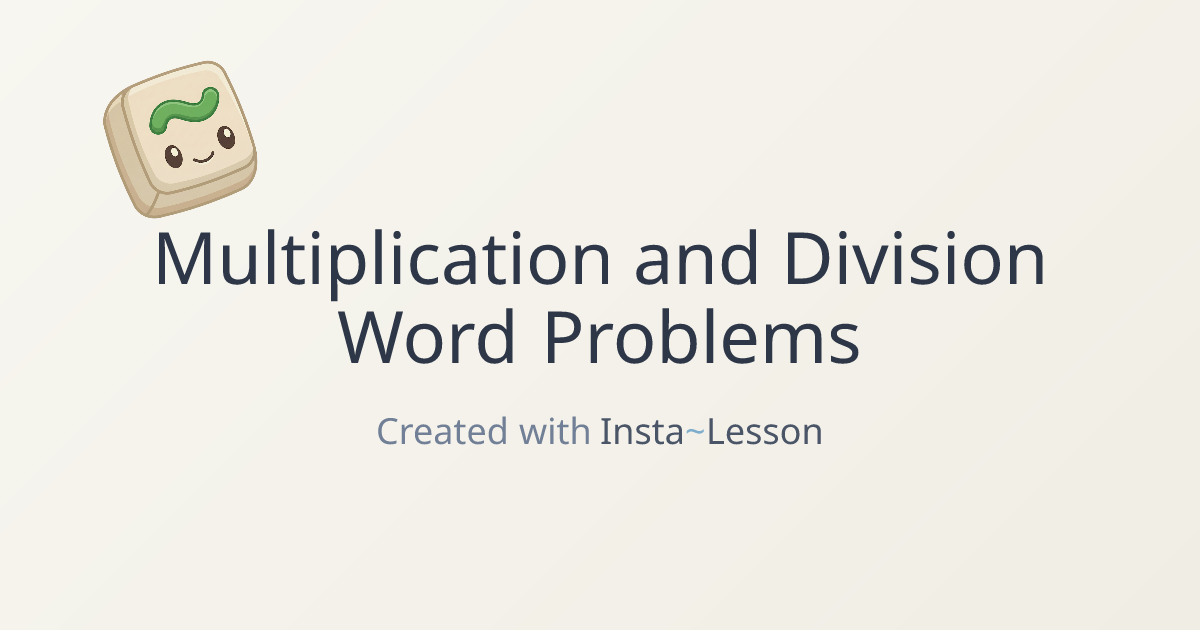 Solve word problems with multiplication and division Lesson Plan for ...