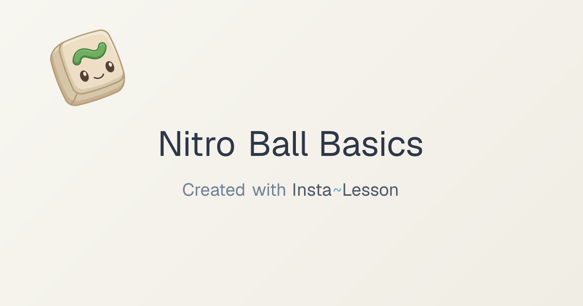 Nitro Ball Basics Lesson Plan for Grade Unknown Grade | Free Physical ...
