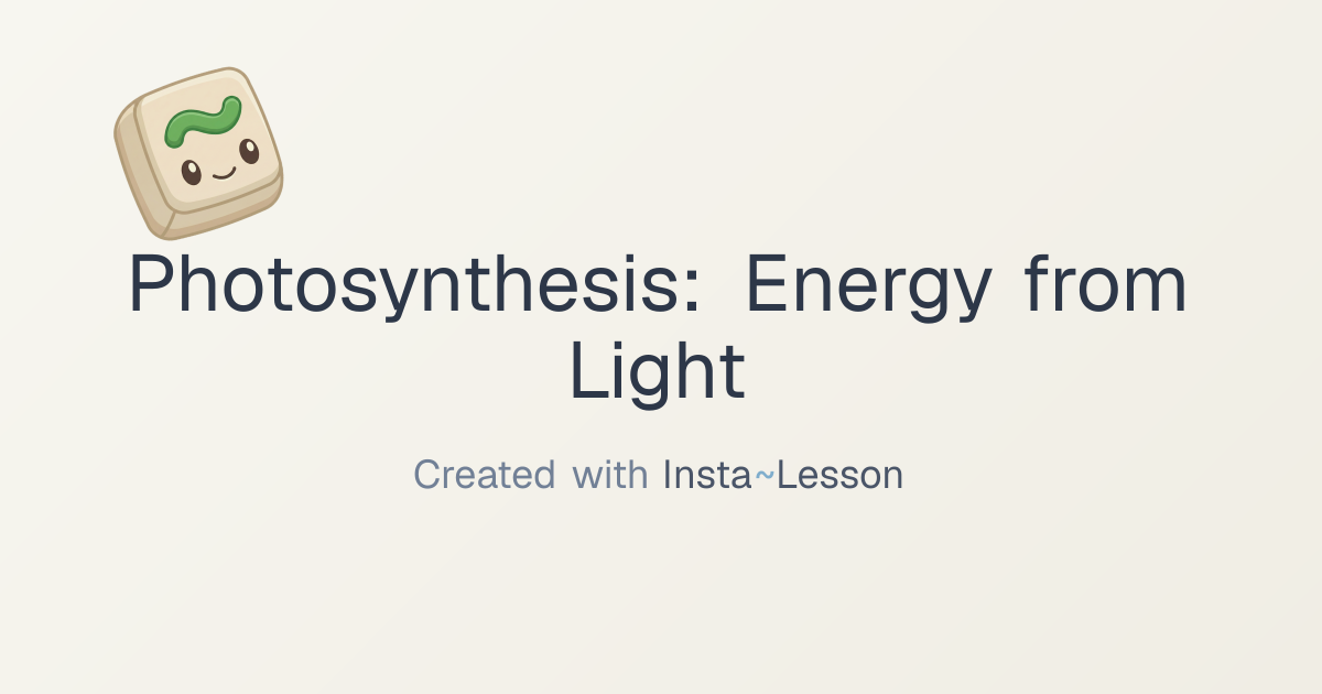 Photosynthesis: Energy From Light Lesson Plan for Grade 8th Grade ...
