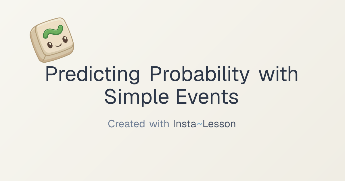 Predicting Probability With Simple Events Lesson Plan for Grade 12th ...