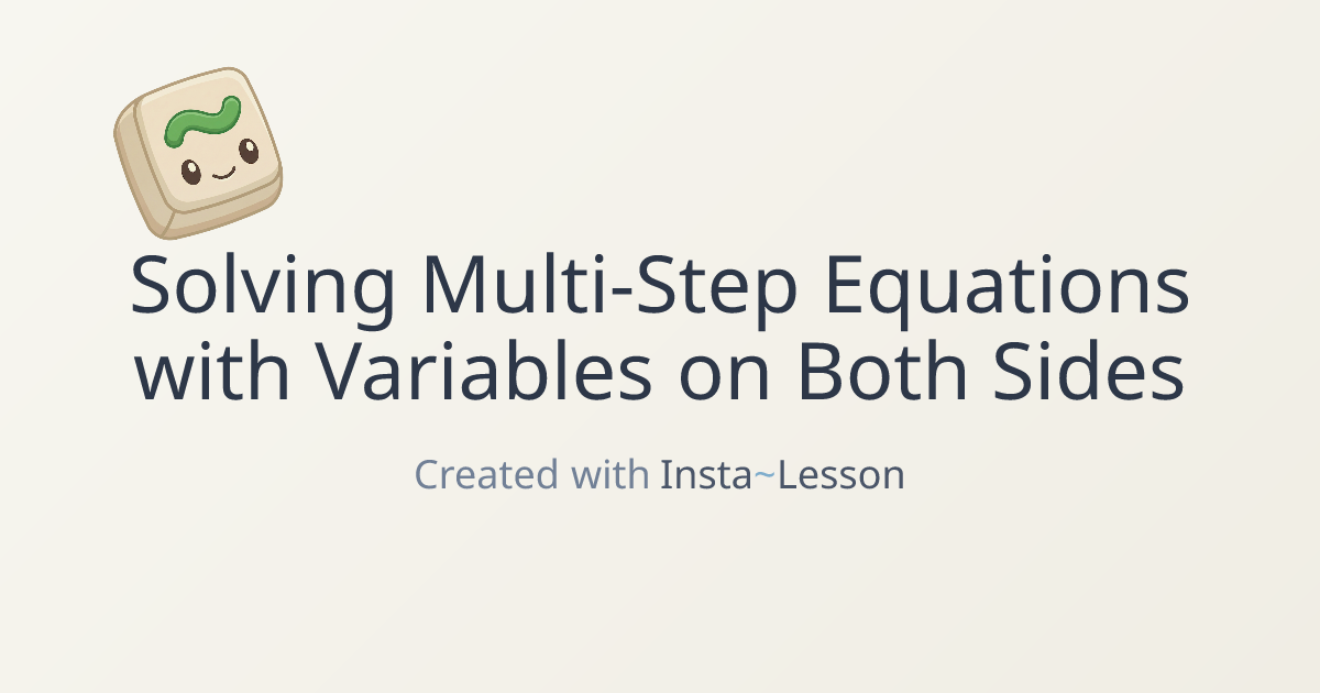 Solving Multi-step Equations With Variables On Both Sides Lesson Plan ...