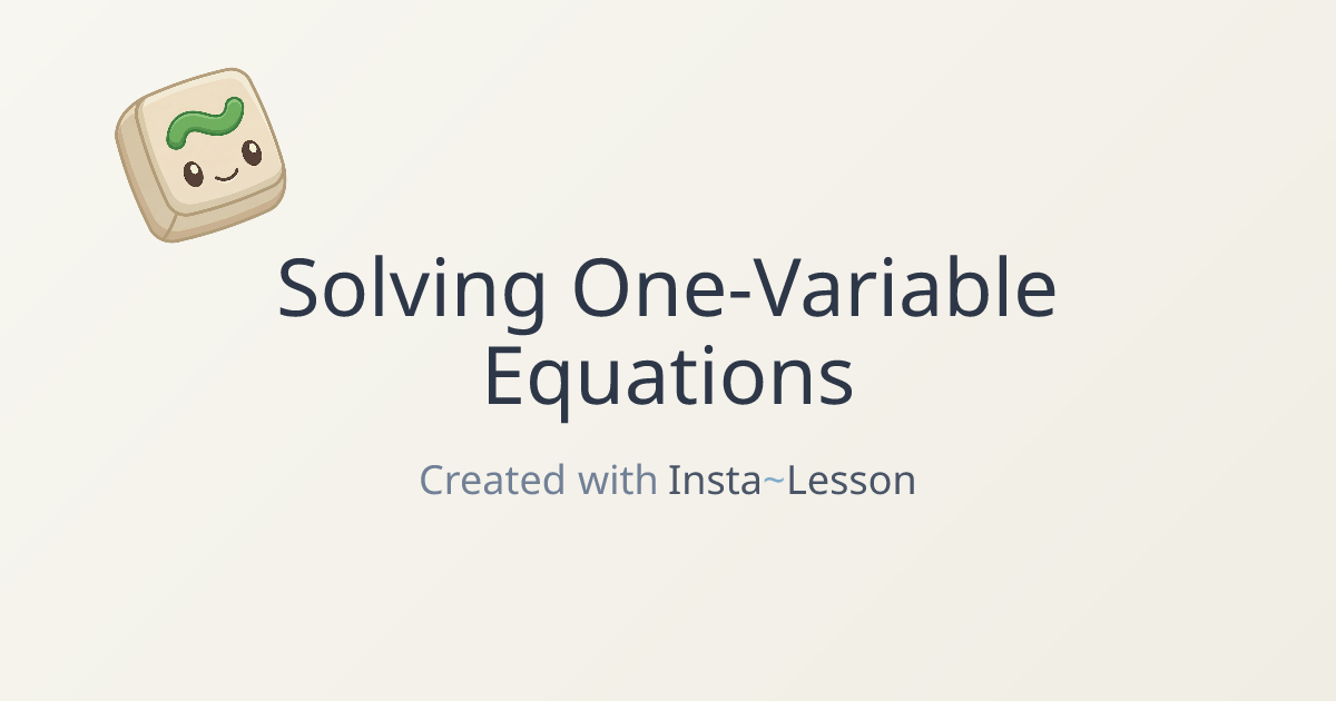 Solving One-variable Equations Lesson Plan for Grade 7th Grade | Free ...