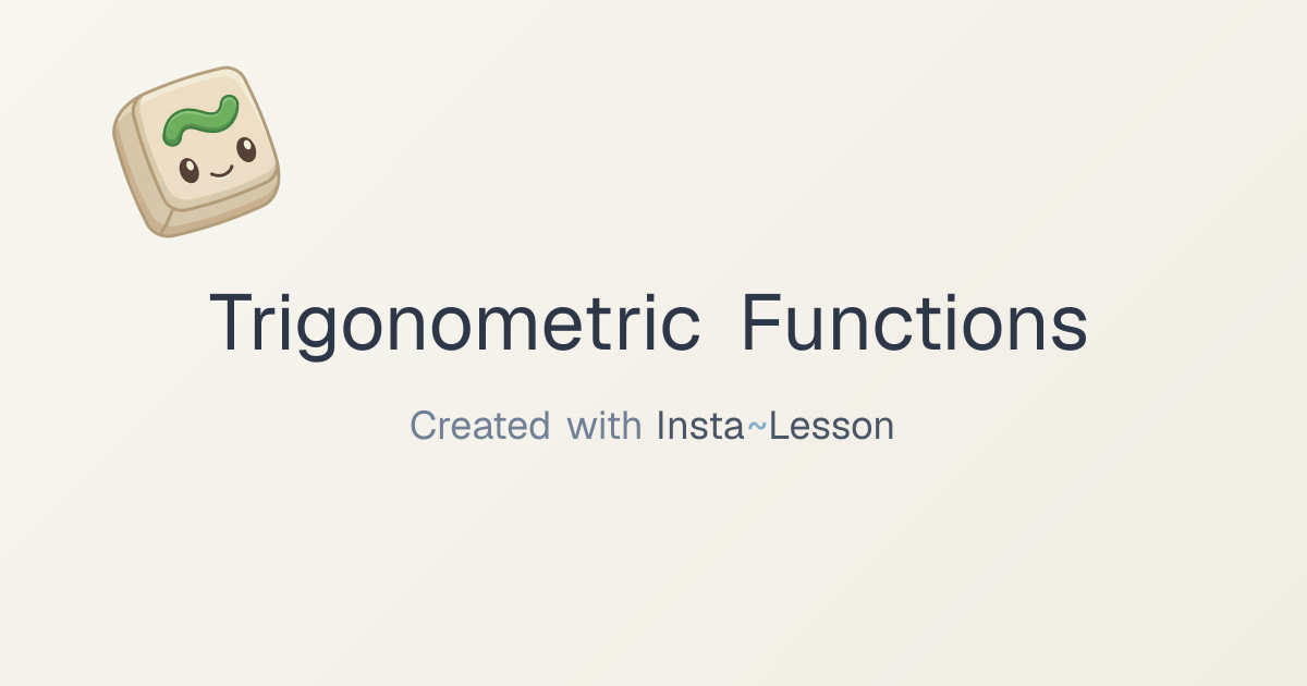 Trigonometric Functions Lesson Plan for Grade 11 | Free Math Lesson