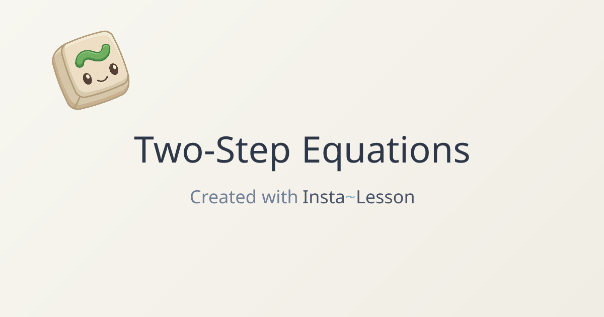 Two-step Equations Lesson Plan for Grade 8 | Free Math Lesson