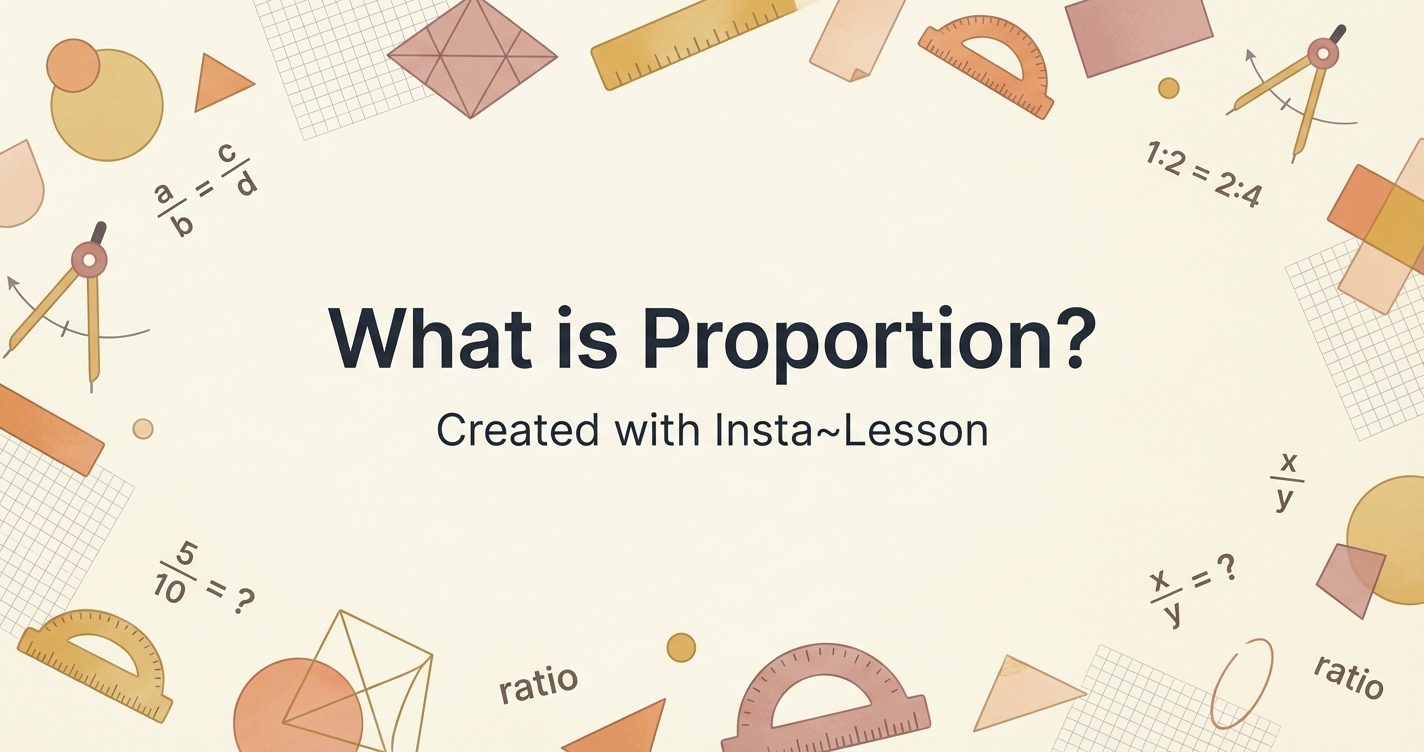 What Is Proportion? Lesson Plan for Grade 7th Grade | Free Math Lesson