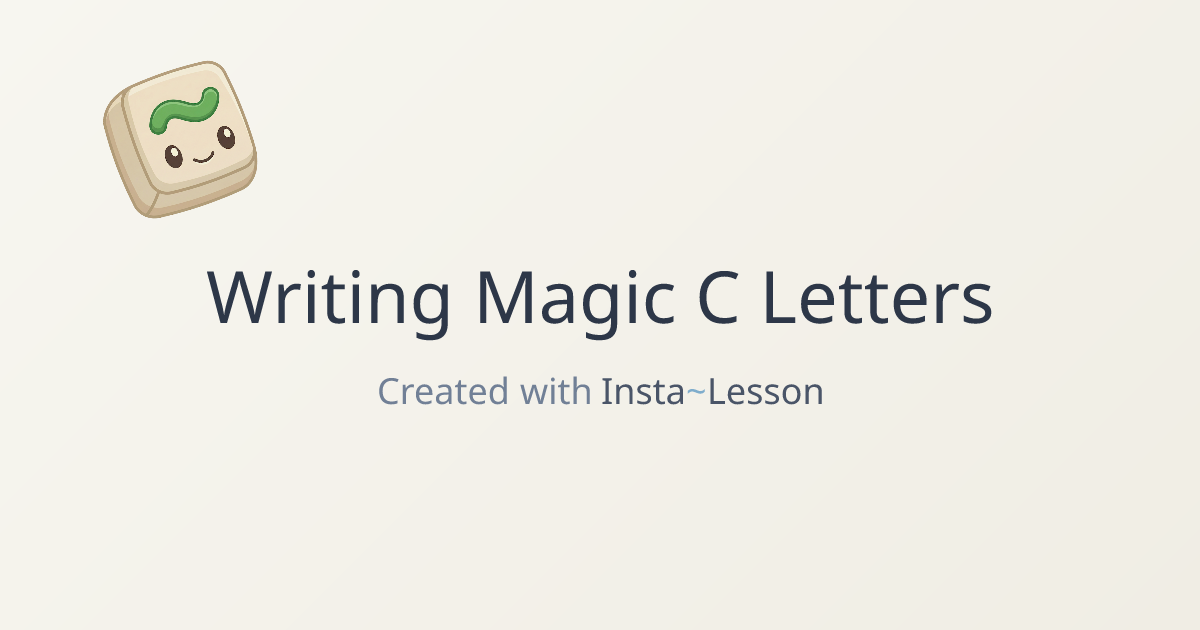 Writing Magic C Letters Lesson Plan for Kindergarten | Free ELA Lesson
