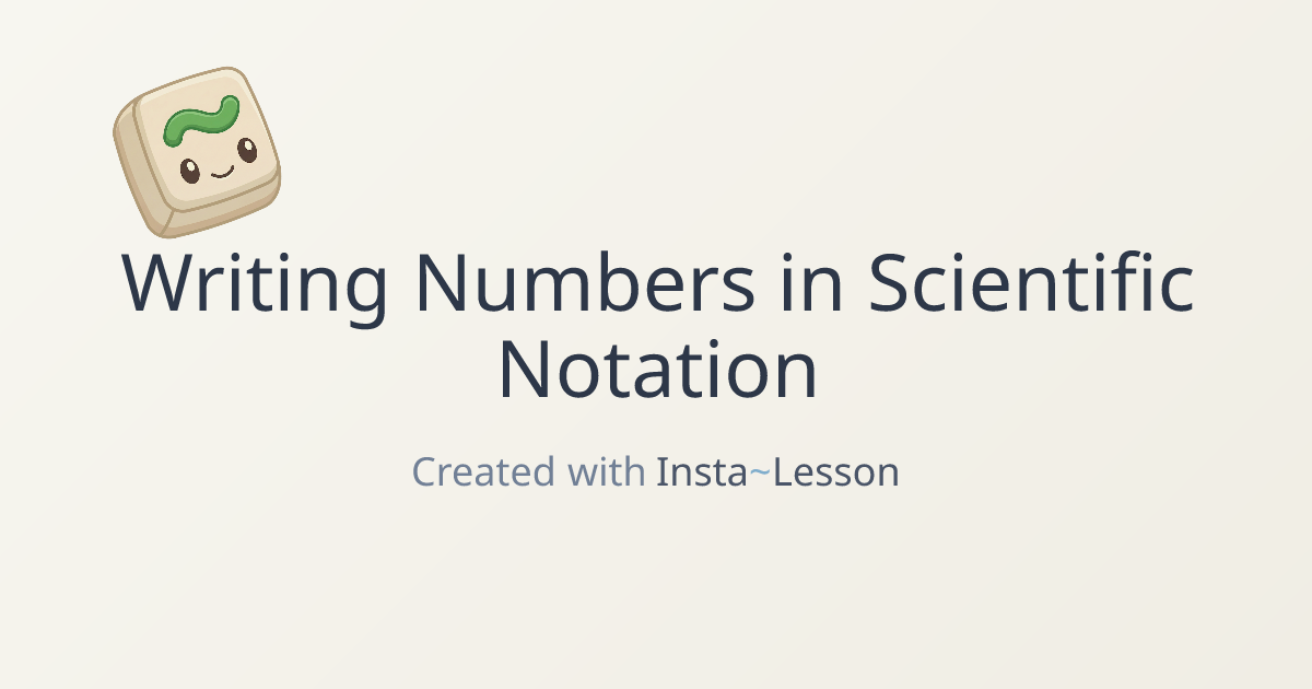 Writing Numbers In Scientific Notation Lesson Plan for Grade 8th Grade ...